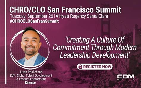 CHRO/CLO San Francisco Summit — Justin Phalichanh, SVP Global Talent Development, Kinesso